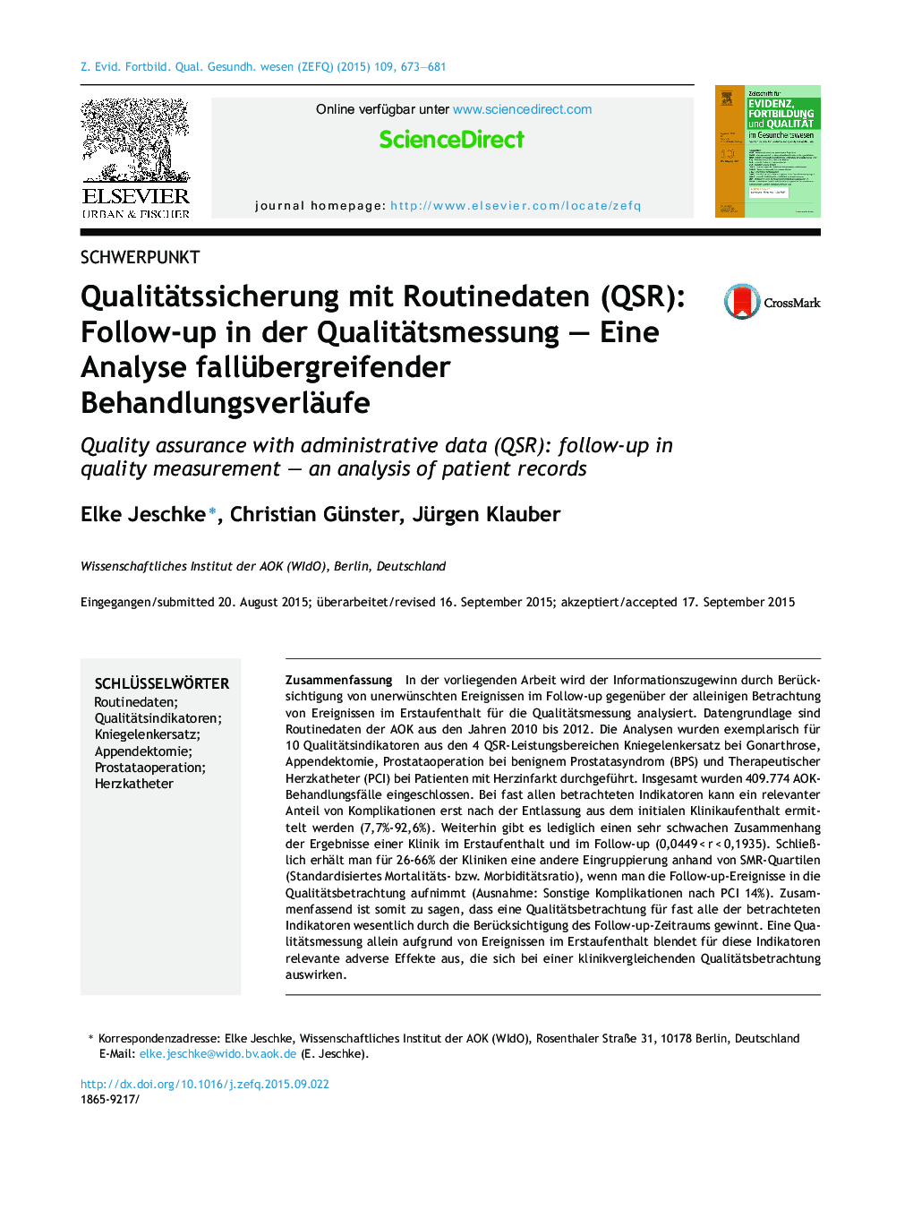 عکس صفحه اول مقاله: Qualitätssicherung mit Routinedaten (QSR): Follow-up in der Qualitätsmessung - Eine Analyse fallübergreifender Behandlungsverläufe Qualitätssicherung mit Routinedaten (QSR): Follow-up in der Qualitätsmessung - Eine Analyse fallübergreifender Behandlungsverläufe