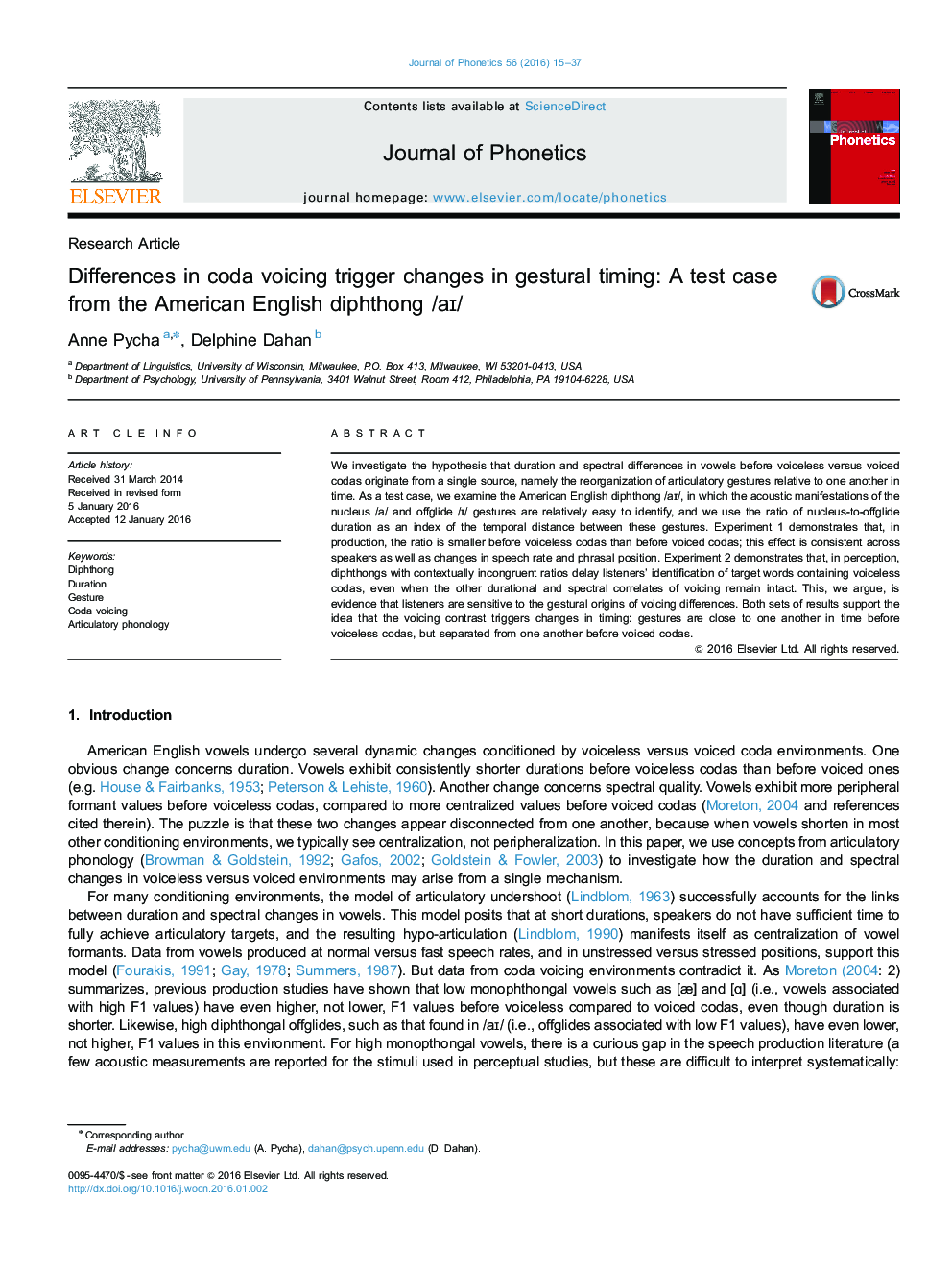 Differences in coda voicing trigger changes in gestural timing: A test case from the American English diphthong /aÉª/