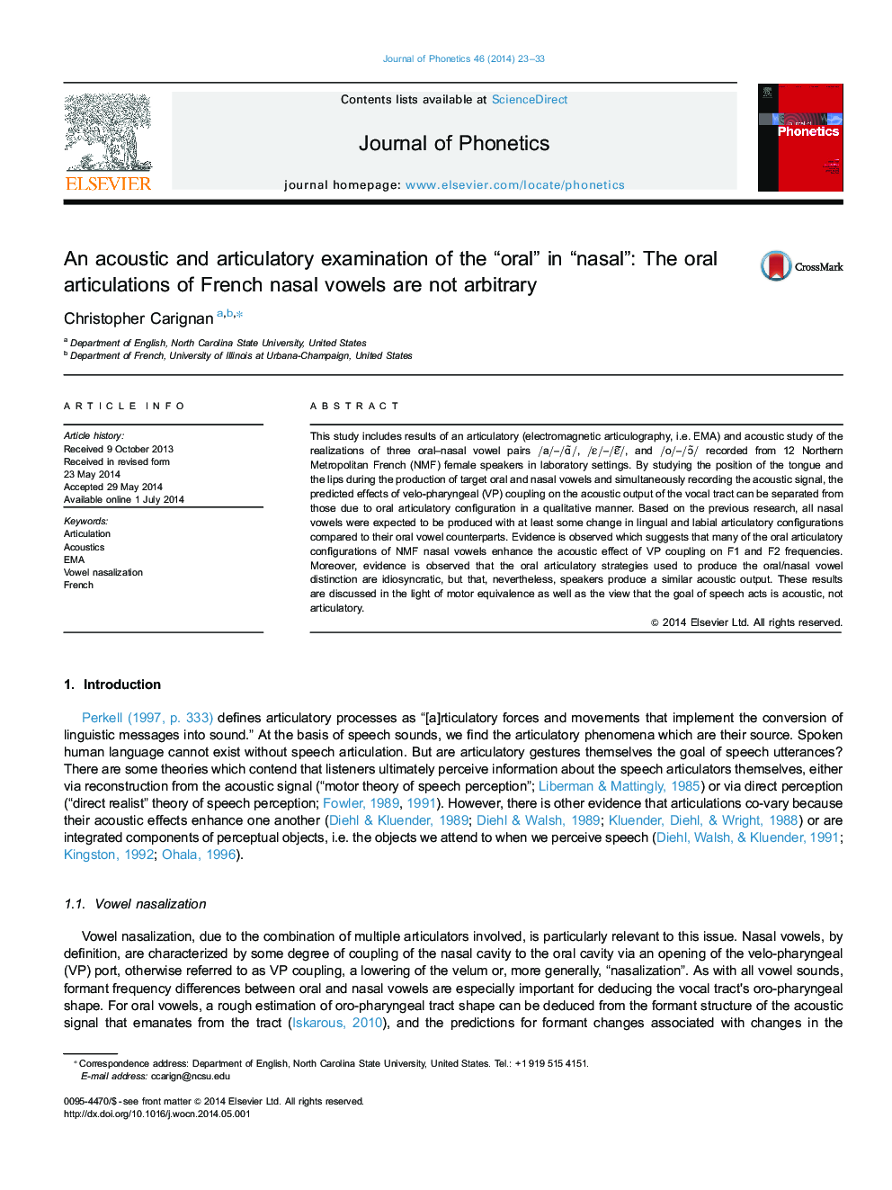 An acoustic and articulatory examination of the “oral” in “nasal”: The oral articulations of French nasal vowels are not arbitrary