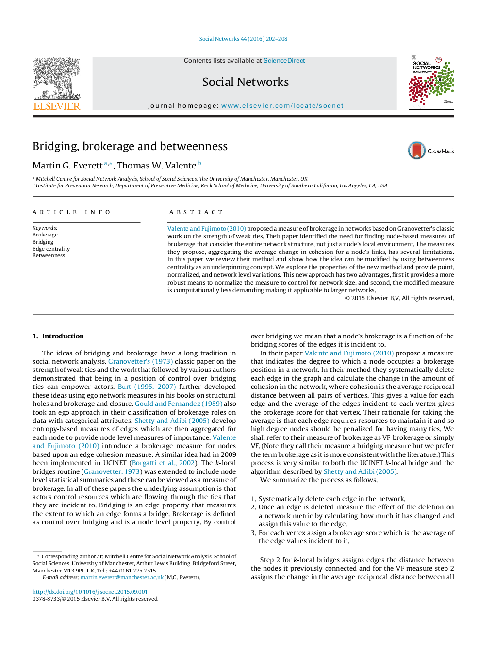 Bridging, brokerage and betweenness