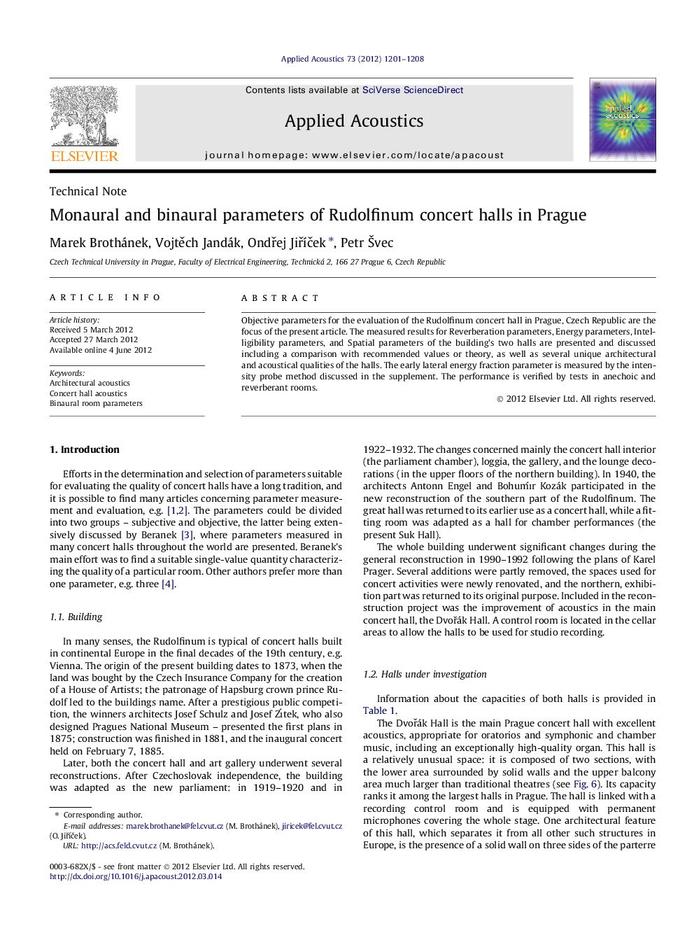 Monaural and binaural parameters of Rudolfinum concert halls in Prague