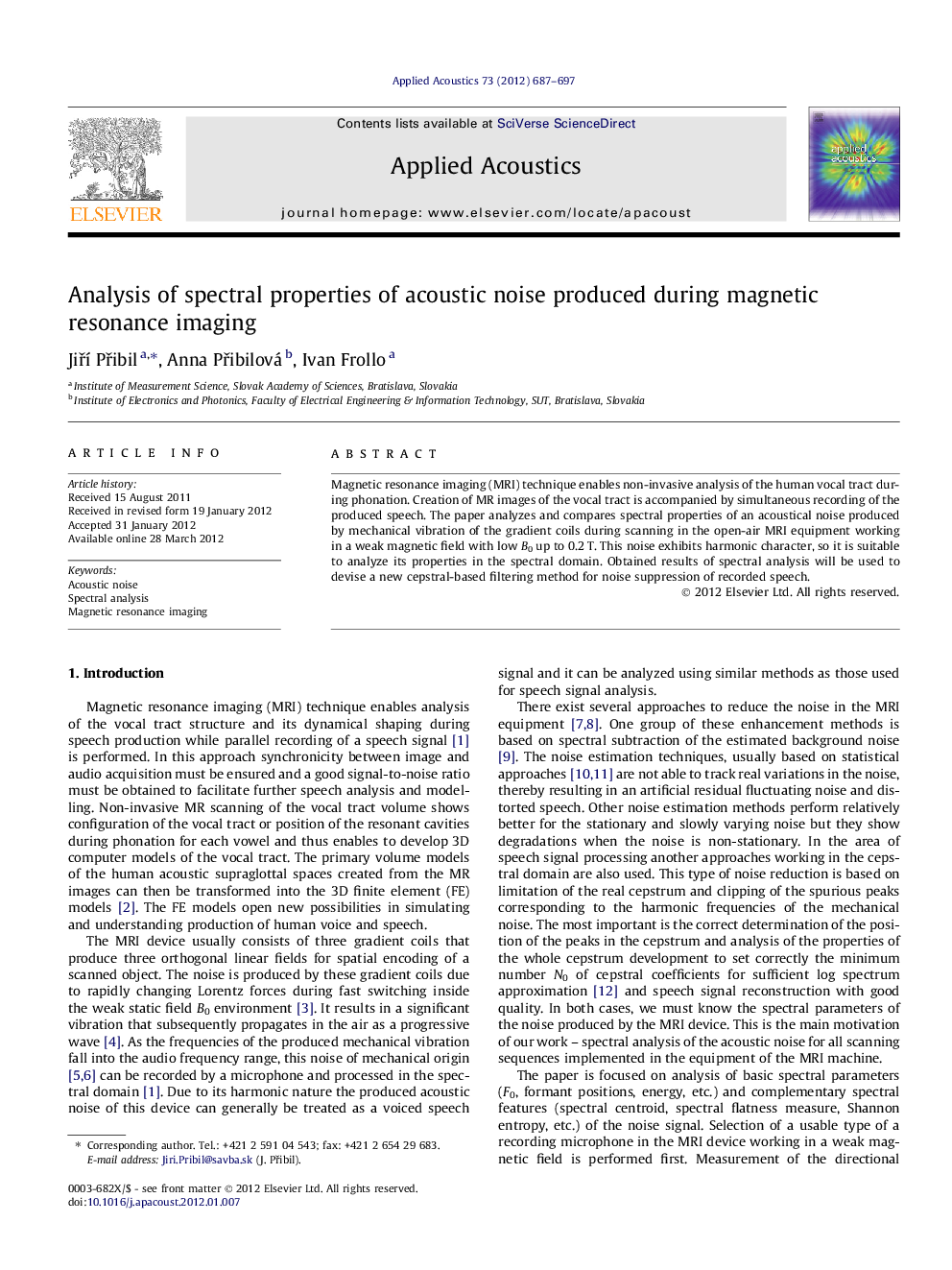 Analysis of spectral properties of acoustic noise produced during magnetic resonance imaging