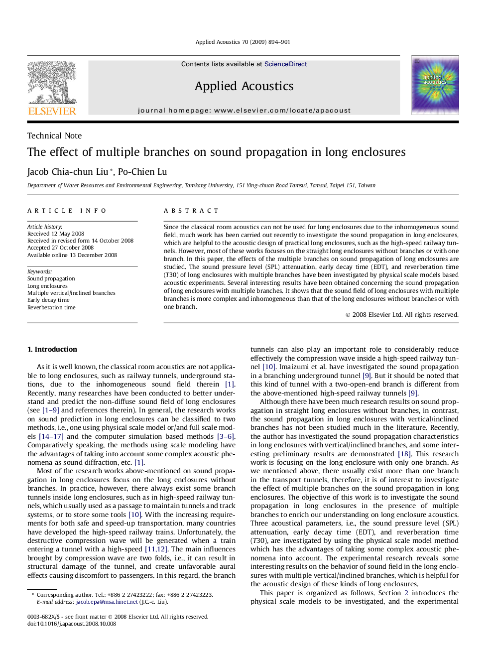 The effect of multiple branches on sound propagation in long enclosures