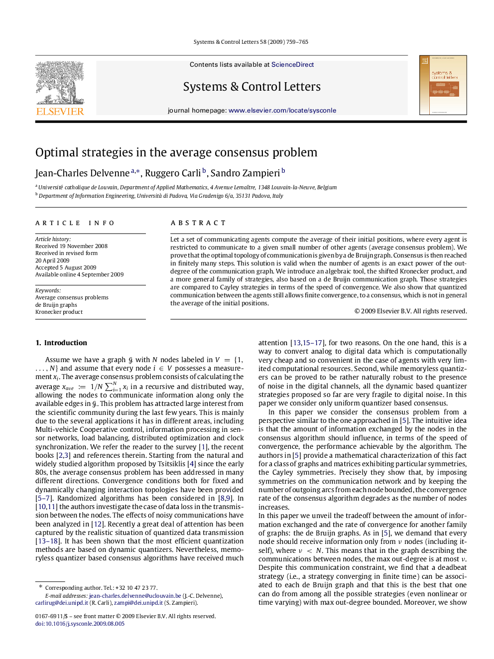 Optimal strategies in the average consensus problem