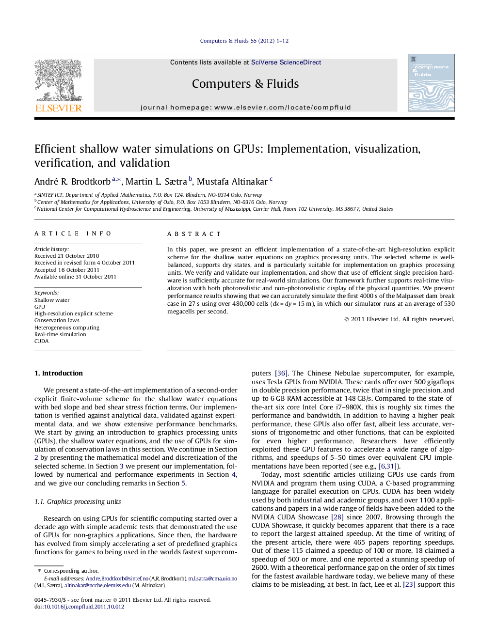 Efficient shallow water simulations on GPUs: Implementation, visualization, verification, and validation