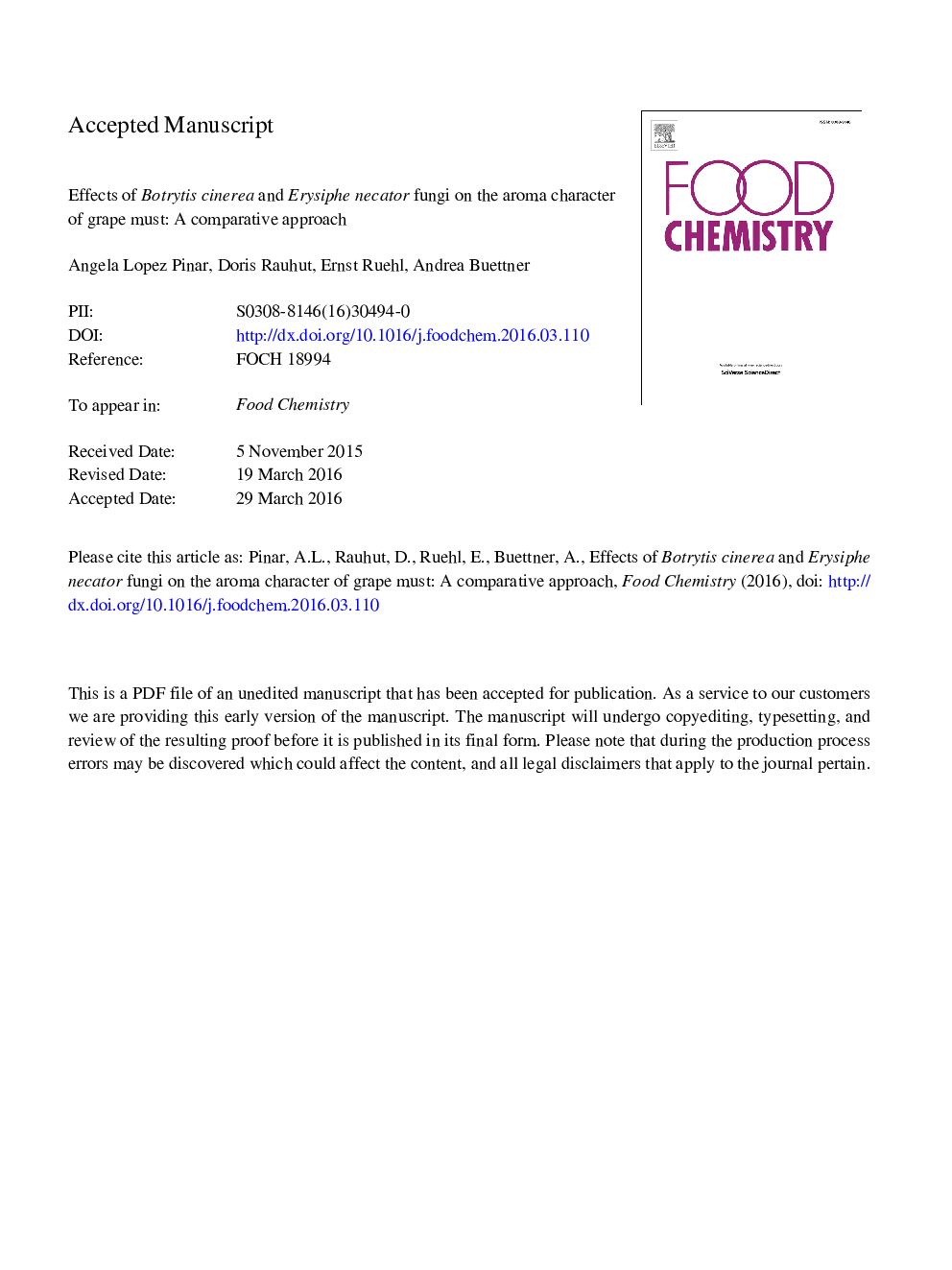 Effects of Botrytis cinerea and Erysiphe necator fungi on the aroma character of grape must: A comparative approach