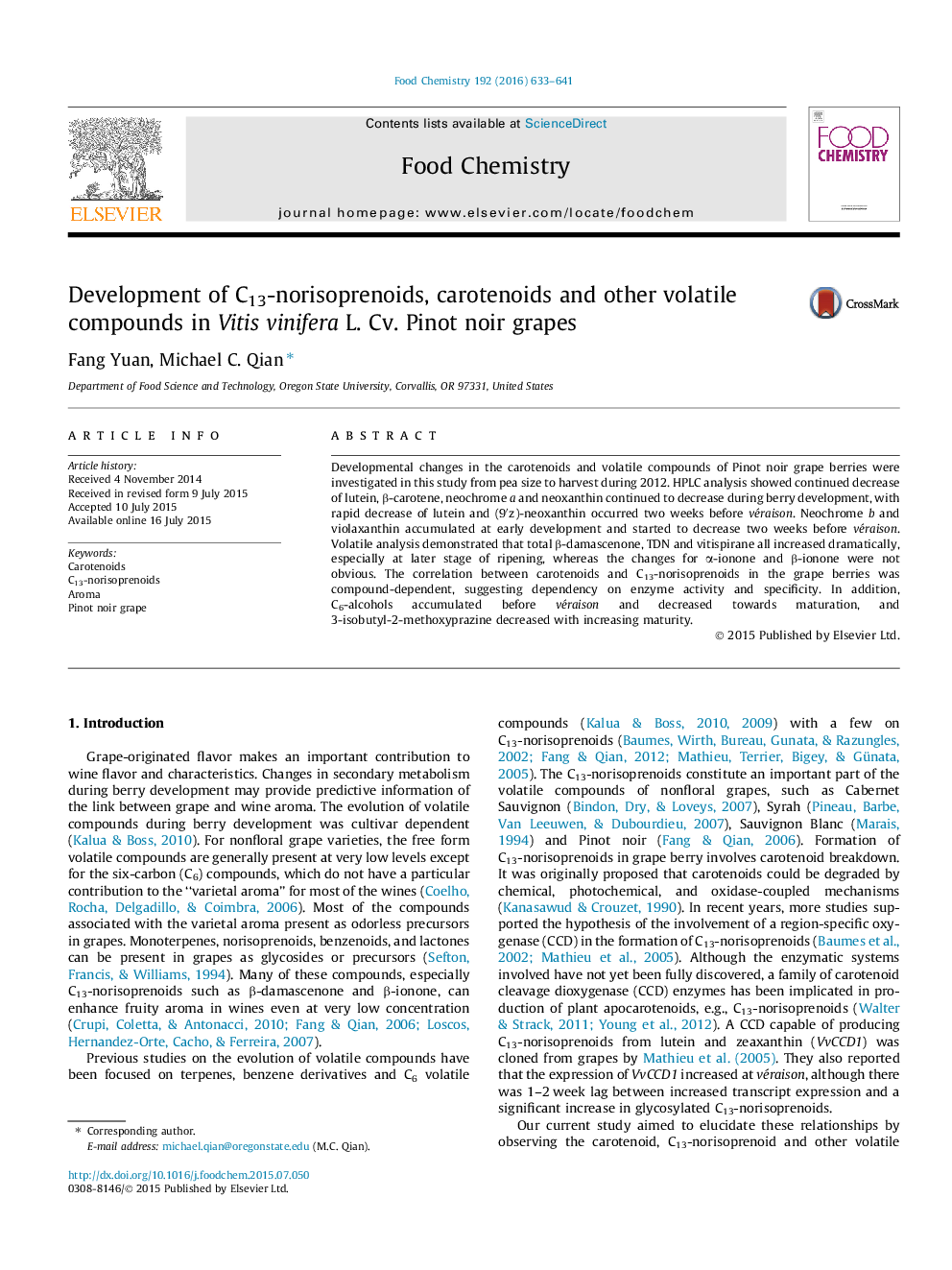 Development of C13-norisoprenoids, carotenoids and other volatile compounds in Vitis vinifera L. Cv. Pinot noir grapes