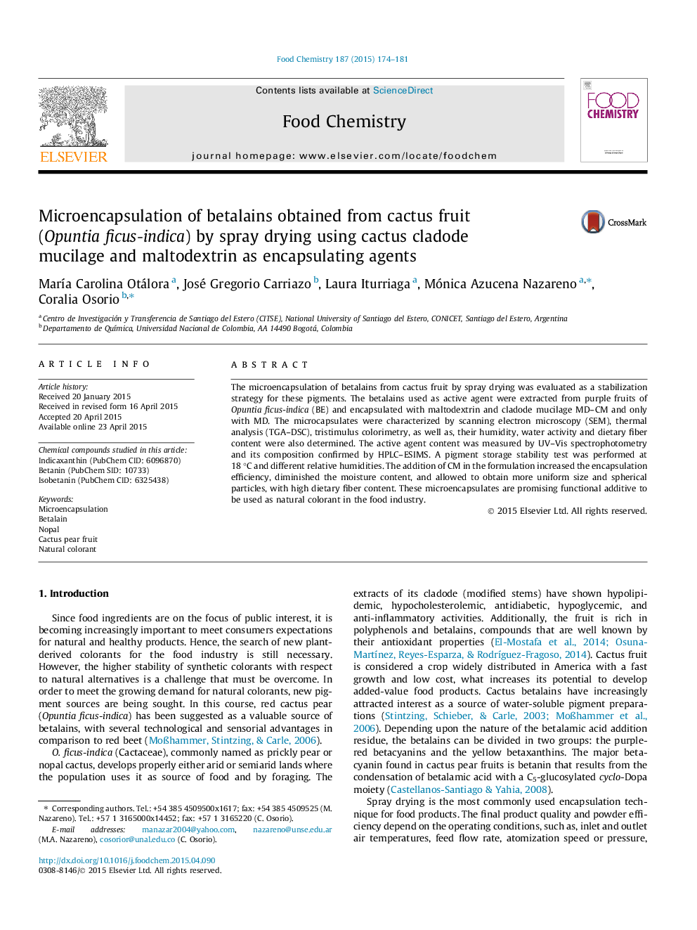 Microencapsulation of betalains obtained from cactus fruit (Opuntia ficus-indica) by spray drying using cactus cladode mucilage and maltodextrin as encapsulating agents