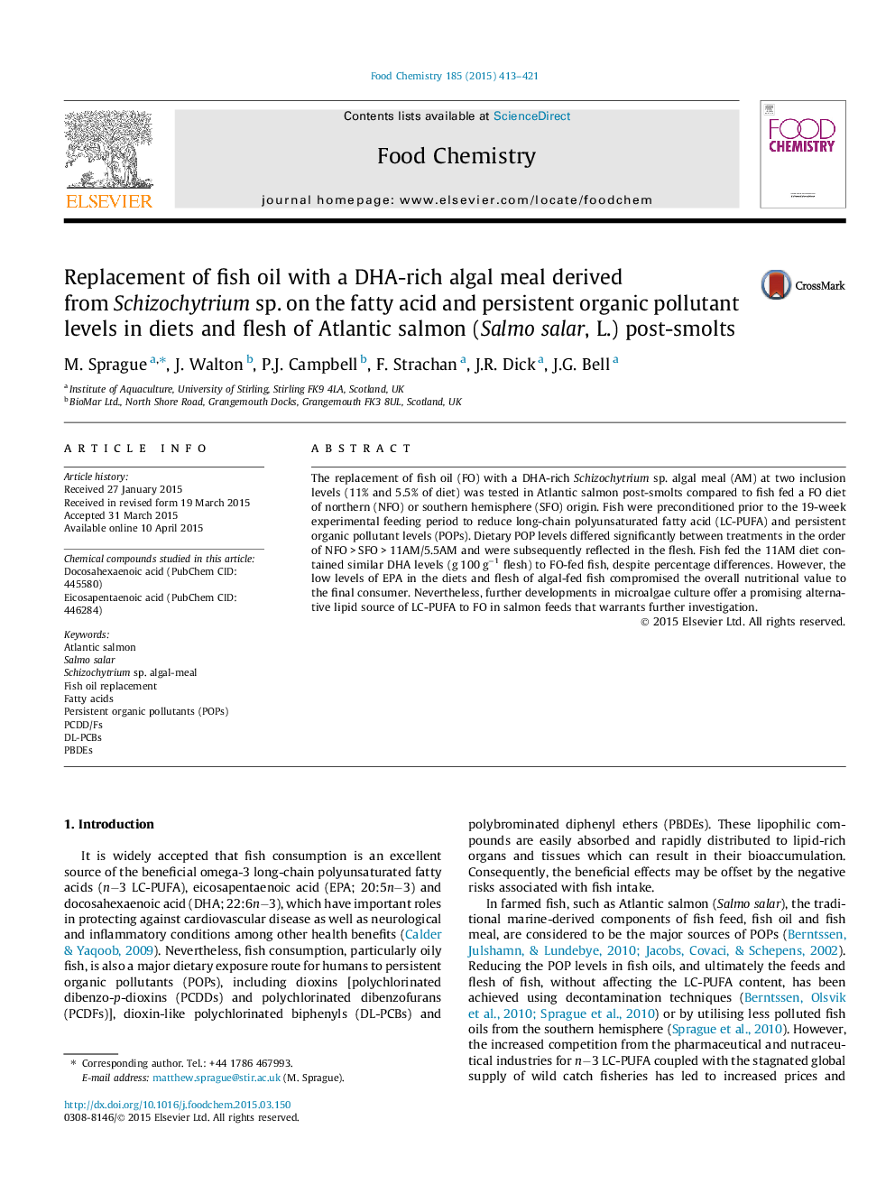 عکس صفحه اول مقاله: Replacement of fish oil with a DHA-rich algal meal derived from Schizochytrium sp. on the fatty acid and persistent organic pollutant levels in diets and flesh of Atlantic salmon (Salmo salar, L.) post-smolts Replacement of fish oil with a DHA-rich algal meal derived from Schizochytrium sp. on the fatty acid and persistent organic pollutant levels in diets and flesh of Atlantic salmon (Salmo salar, L.) post-smolts