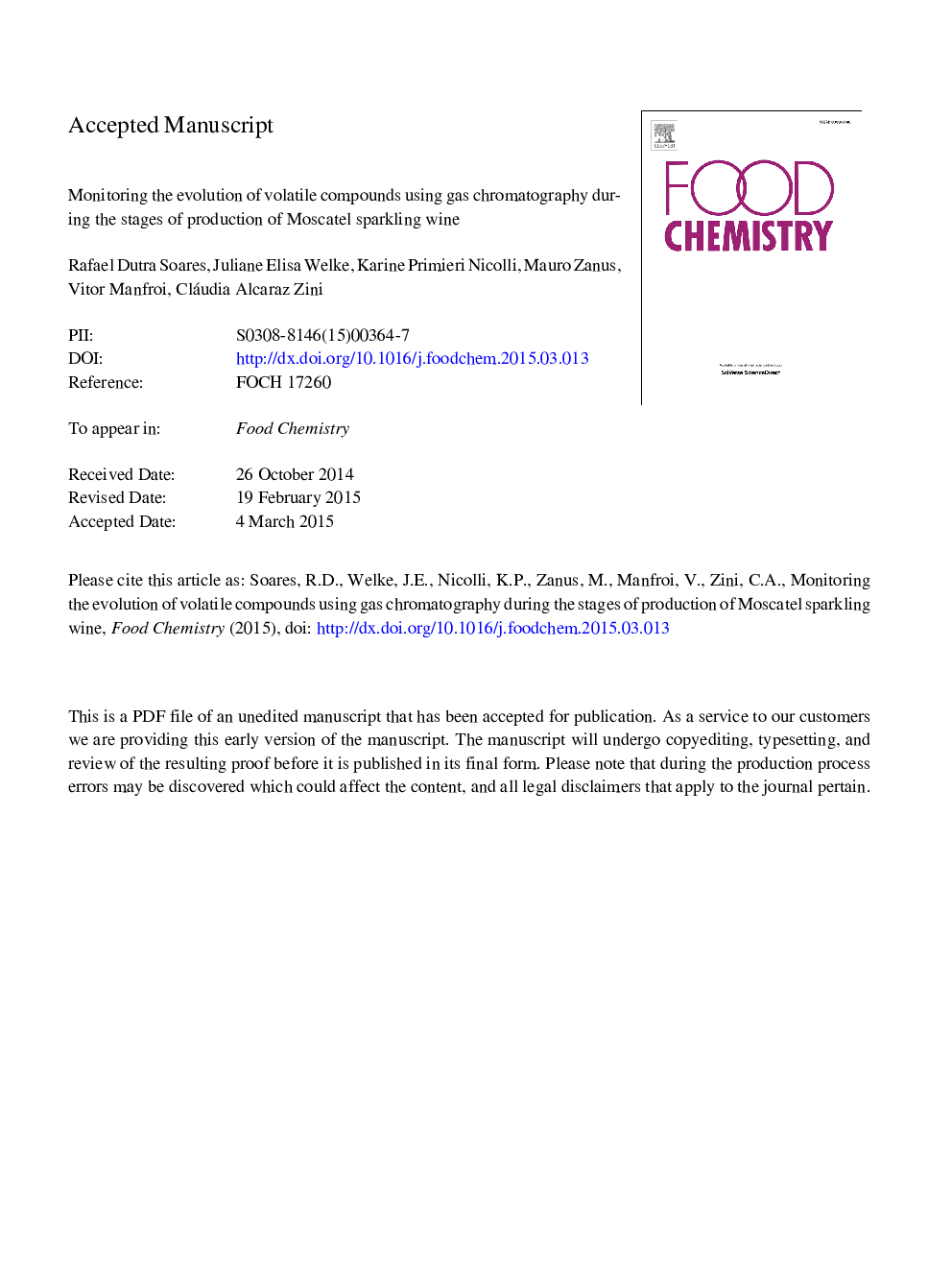 عکس صفحه اول مقاله: Monitoring the evolution of volatile compounds using gas chromatography during the stages of production of Moscatel sparkling wine Monitoring the evolution of volatile compounds using gas chromatography during the stages of production of Moscatel sparkling wine