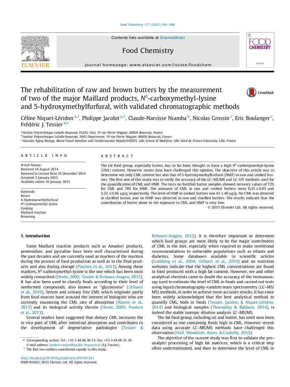 The rehabilitation of raw and brown butters by the measurement of two of the major Maillard products, NÎµ-carboxymethyl-lysine and 5-hydroxymethylfurfural, with validated chromatographic methods