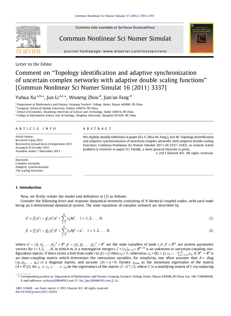 Comment on “Topology identification and adaptive synchronization of uncertain complex networks with adaptive double scaling functions” [Commun Nonlinear Sci Numer Simulat 16 (2011) 3337]