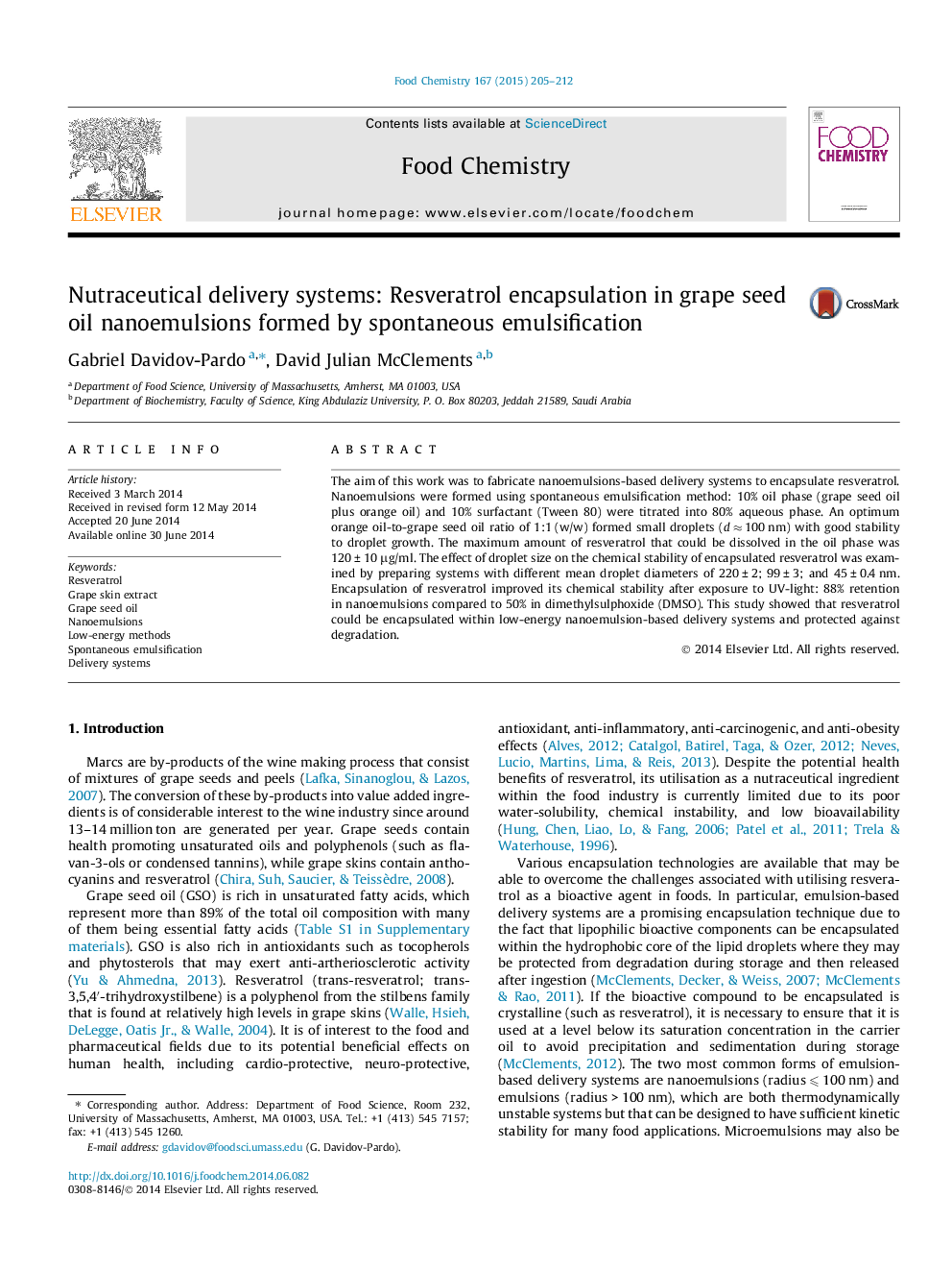 Nutraceutical delivery systems: Resveratrol encapsulation in grape seed oil nanoemulsions formed by spontaneous emulsification