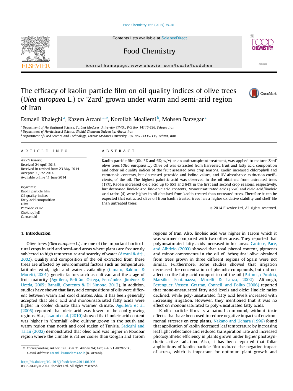 The efficacy of kaolin particle film on oil quality indices of olive trees (Olea europaea L.) cv 'Zard' grown under warm and semi-arid region of Iran