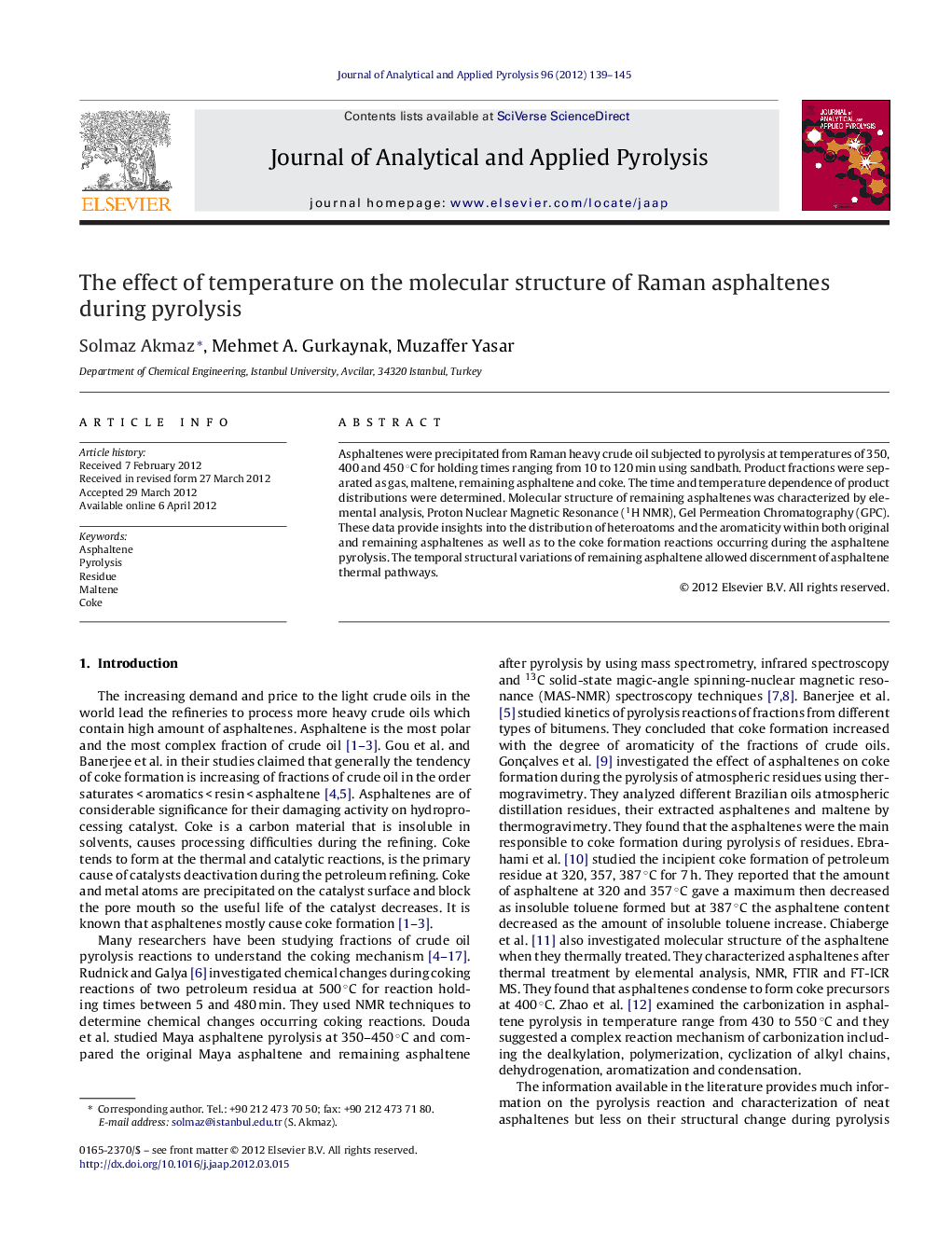 The effect of temperature on the molecular structure of Raman asphaltenes during pyrolysis