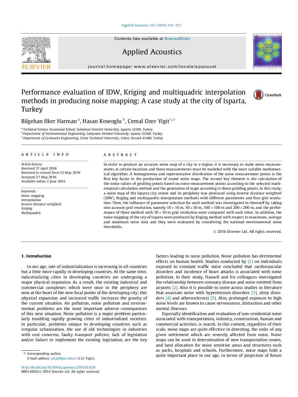 Performance evaluation of IDW, Kriging and multiquadric interpolation methods in producing noise mapping: A case study at the city of Isparta, Turkey