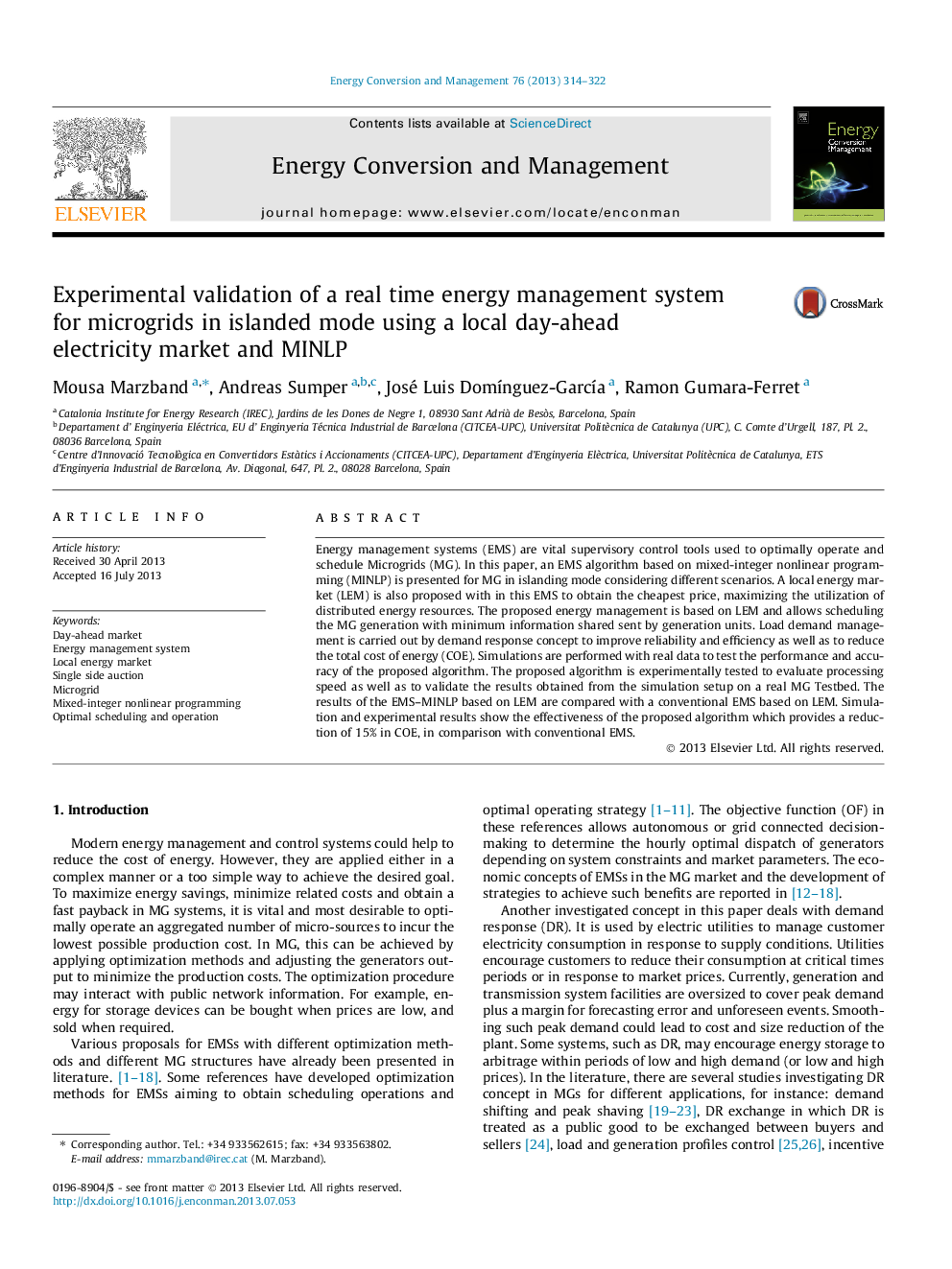 Experimental validation of a real time energy management system for microgrids in islanded mode using a local day-ahead electricity market and MINLP