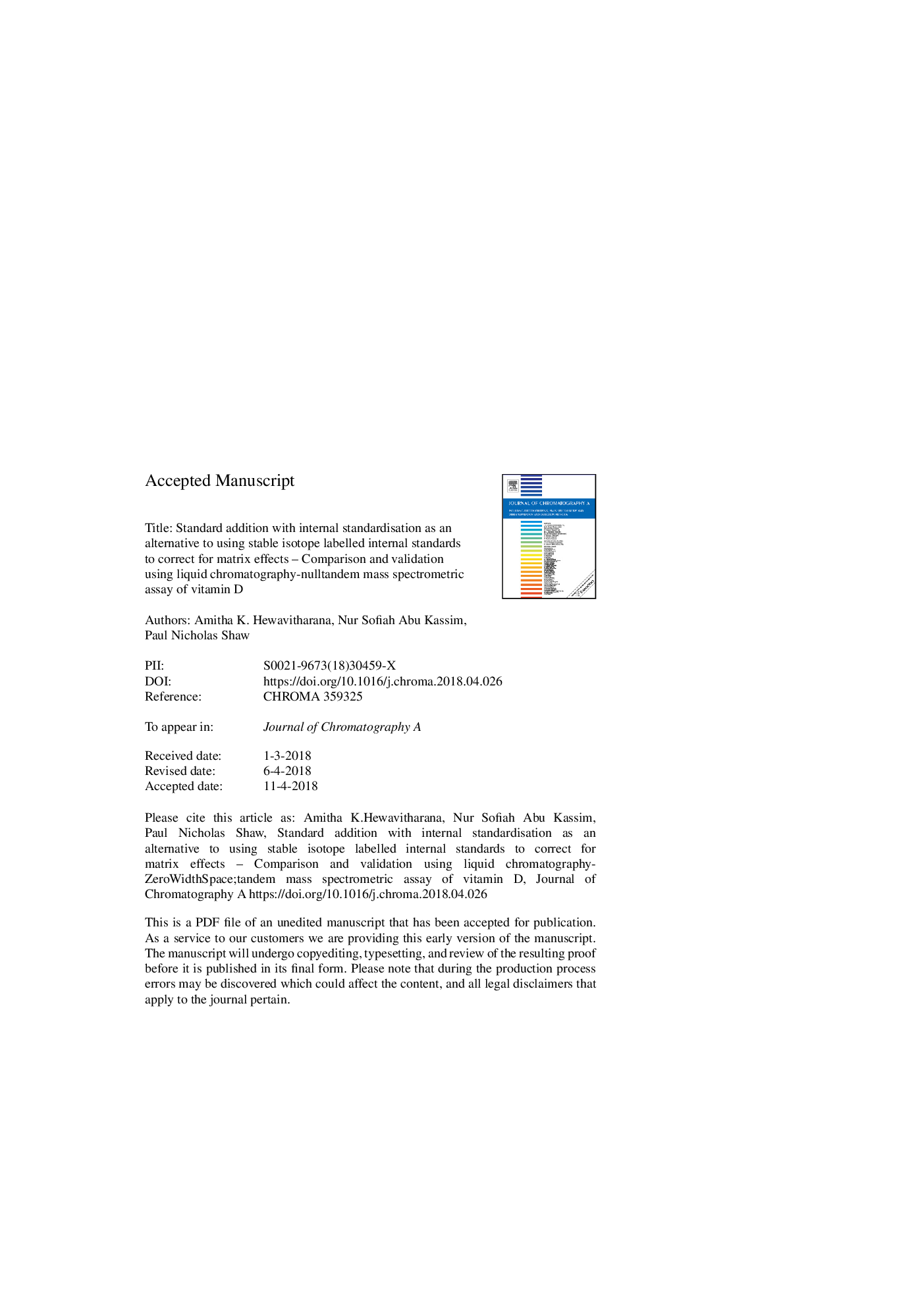 Standard addition with internal standardisation as an alternative to using stable isotope labelled internal standards to correct for matrix effects-Comparison and validation using liquid chromatography-âtandem mass spectrometric assay of vitamin D