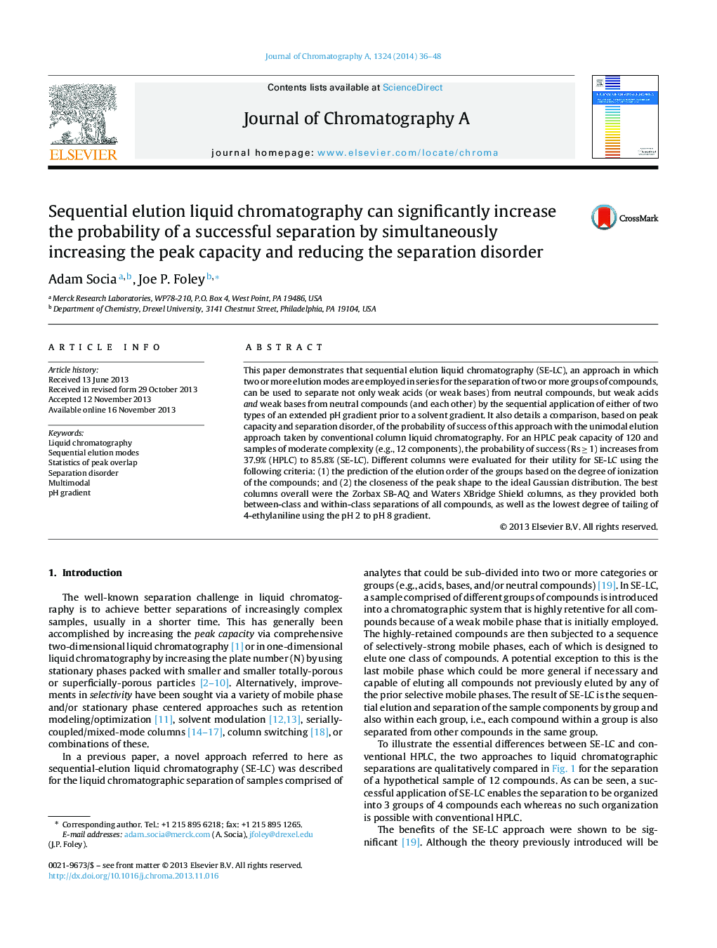 Sequential elution liquid chromatography can significantly increase the probability of a successful separation by simultaneously increasing the peak capacity and reducing the separation disorder