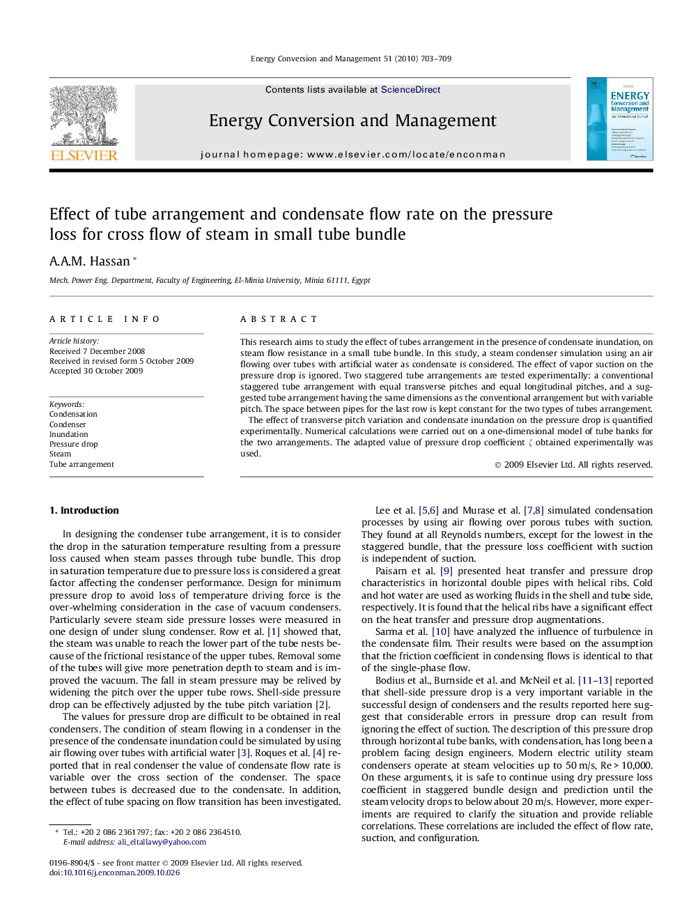 Effect of tube arrangement and condensate flow rate on the pressure loss for cross flow of steam in small tube bundle