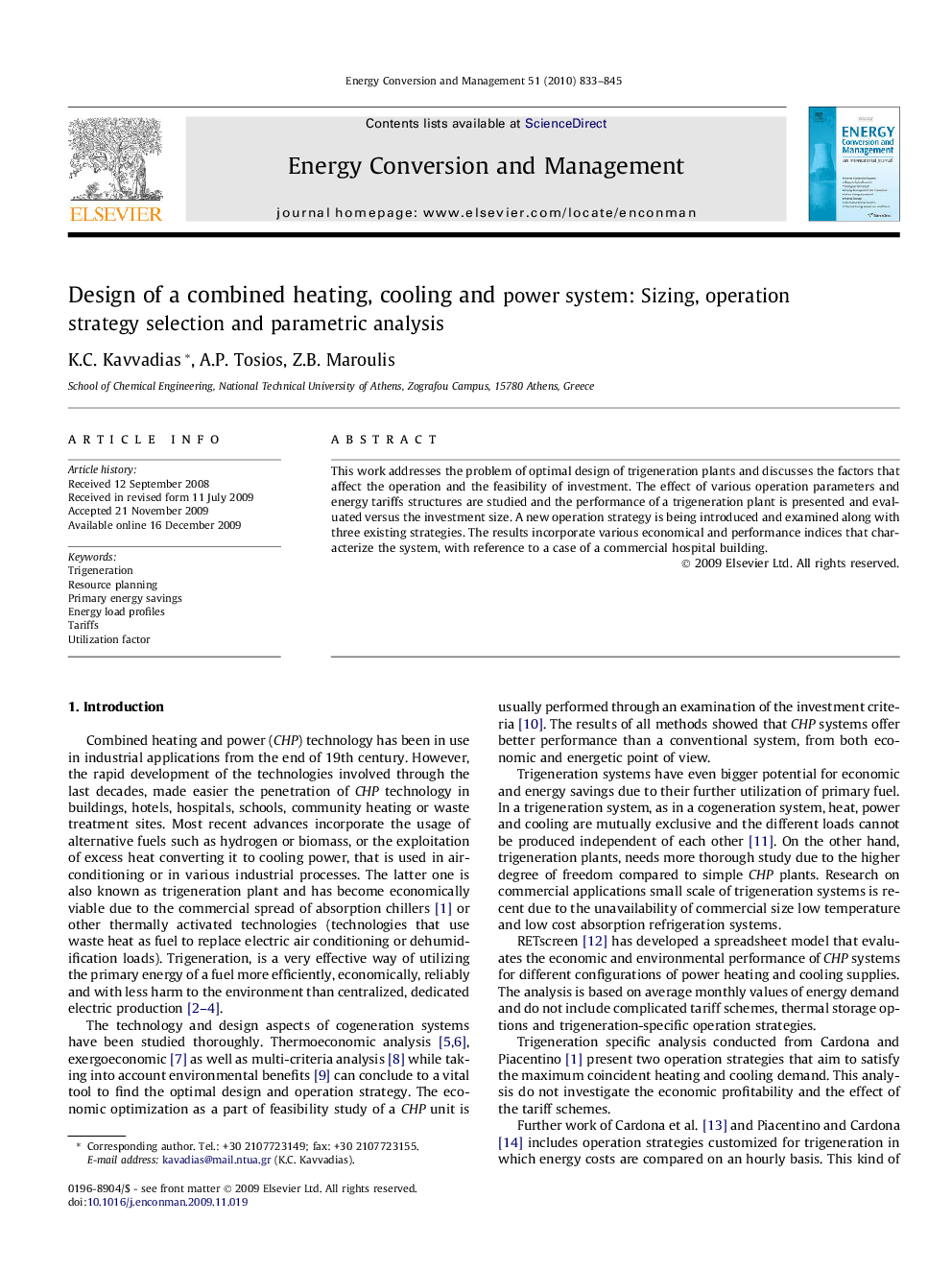 Design of a combined heating, cooling and power system: Sizing, operation strategy selection and parametric analysis