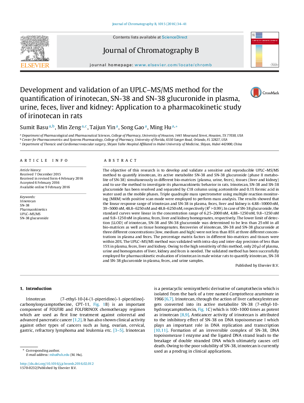 Development and validation of an UPLC-MS/MS method for the quantification of irinotecan, SN-38 and SN-38 glucuronide in plasma, urine, feces, liver and kidney: Application to a pharmacokinetic study of irinotecan in rats