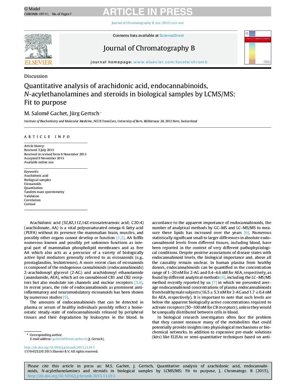 Quantitative analysis of arachidonic acid, endocannabinoids, N-acylethanolamines and steroids in biological samples by LCMS/MS: Fit to purpose