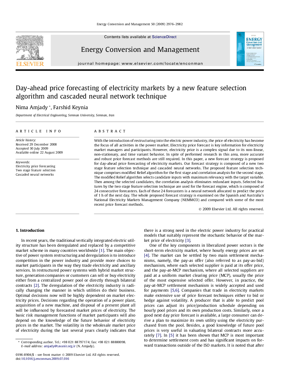 Day-ahead price forecasting of electricity markets by a new feature selection algorithm and cascaded neural network technique