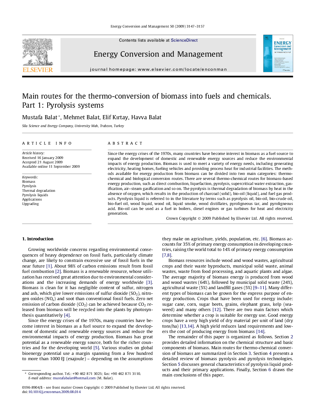 Main routes for the thermo-conversion of biomass into fuels and chemicals. Part 1: Pyrolysis systems