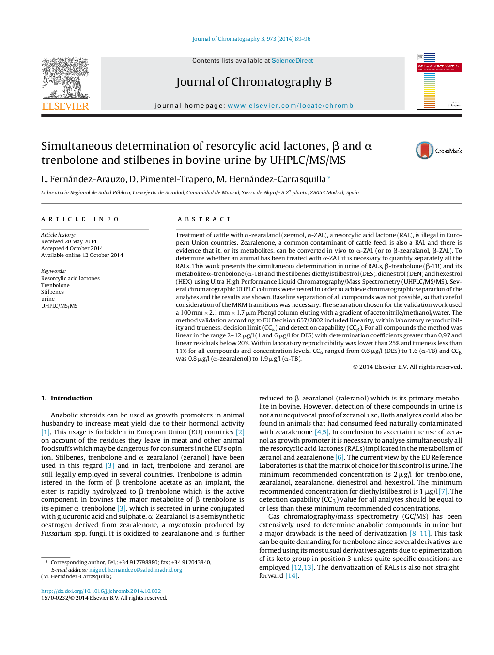 Simultaneous determination of resorcylic acid lactones, Î² and Î± trenbolone and stilbenes in bovine urine by UHPLC/MS/MS