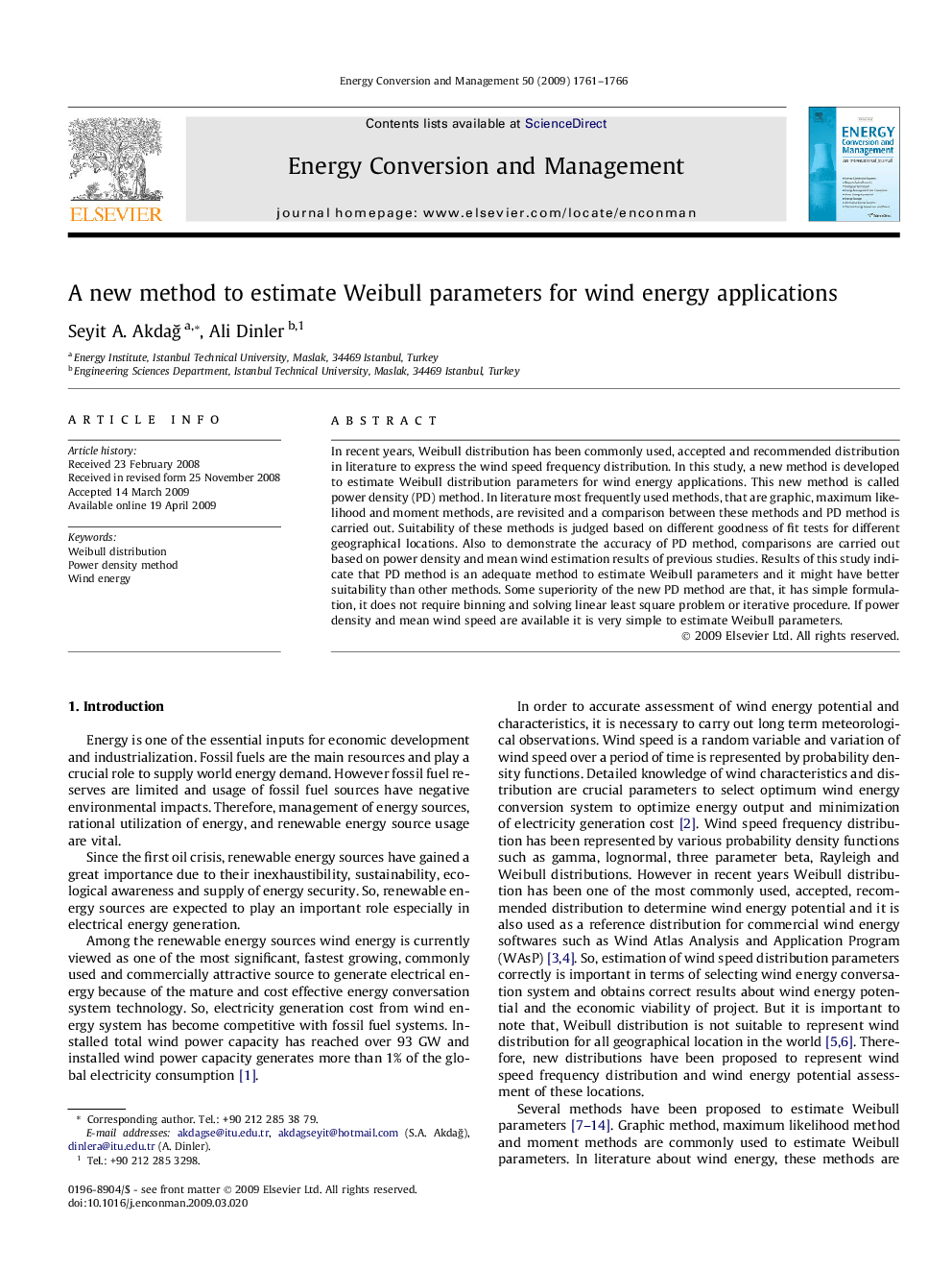 A new method to estimate Weibull parameters for wind energy applications