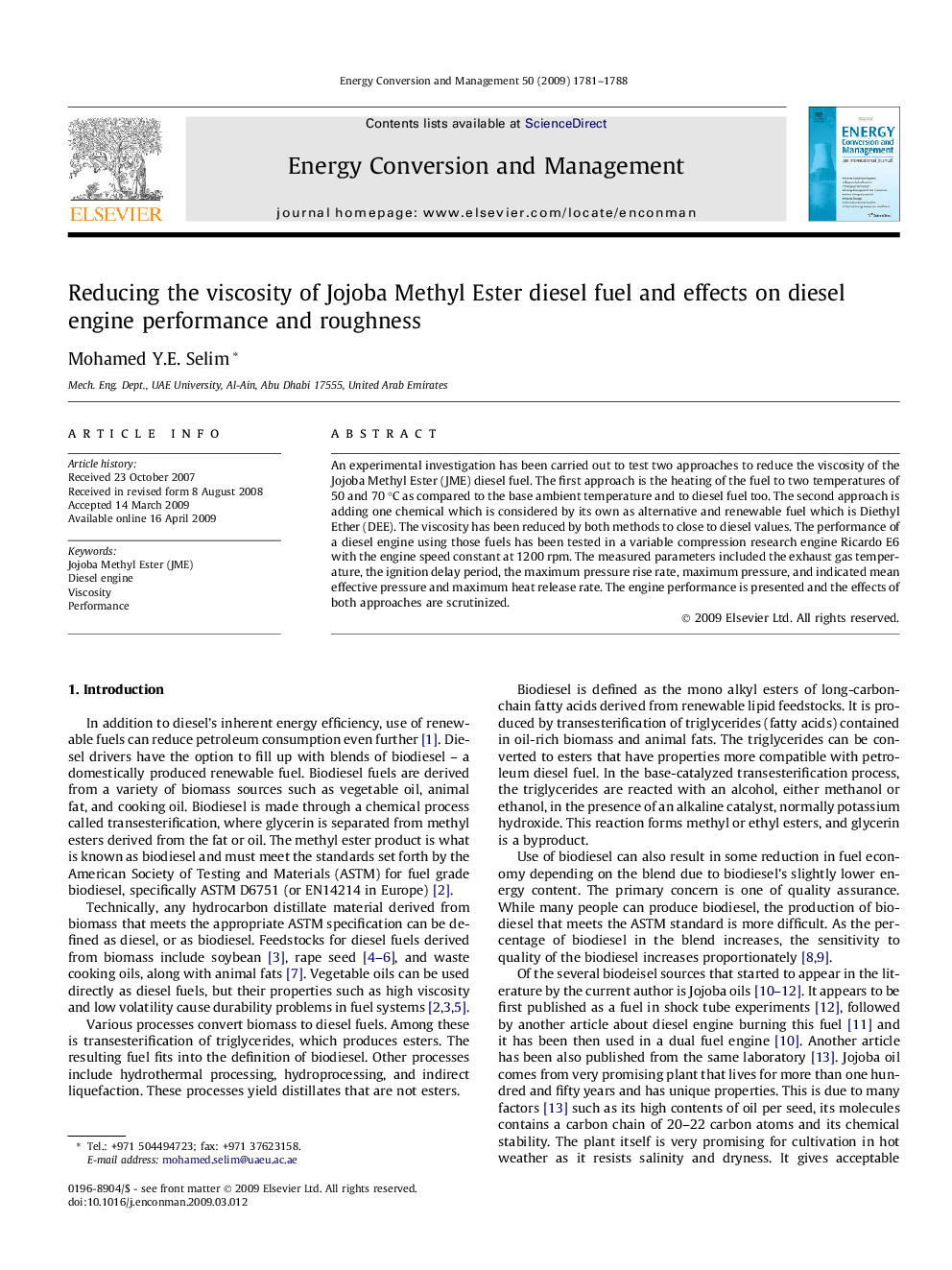 Reducing the viscosity of Jojoba Methyl Ester diesel fuel and effects on diesel engine performance and roughness