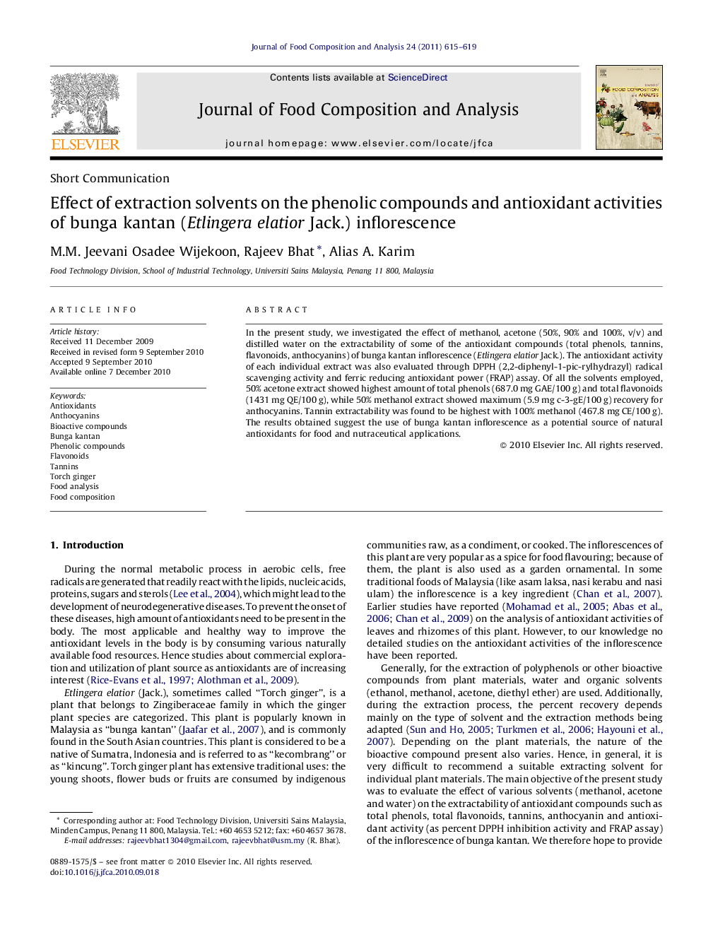 Effect of extraction solvents on the phenolic compounds and antioxidant activities of bunga kantan (Etlingera elatior Jack.) inflorescence