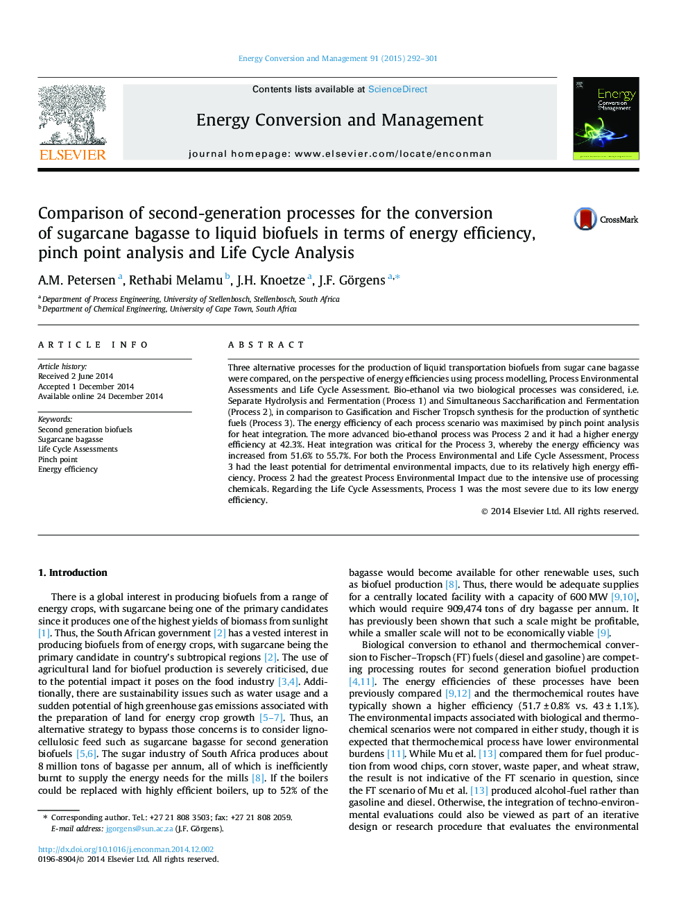 Comparison of second-generation processes for the conversion of sugarcane bagasse to liquid biofuels in terms of energy efficiency, pinch point analysis and Life Cycle Analysis