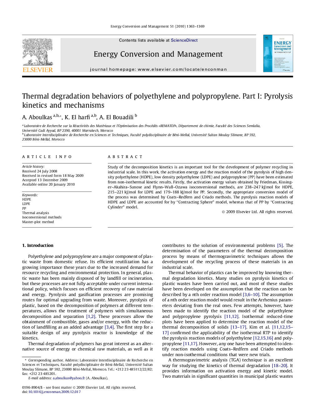 Thermal degradation behaviors of polyethylene and polypropylene. Part I: Pyrolysis kinetics and mechanisms