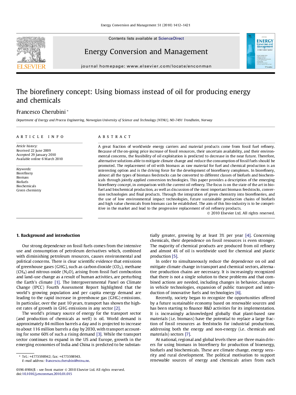 The biorefinery concept: Using biomass instead of oil for producing energy and chemicals