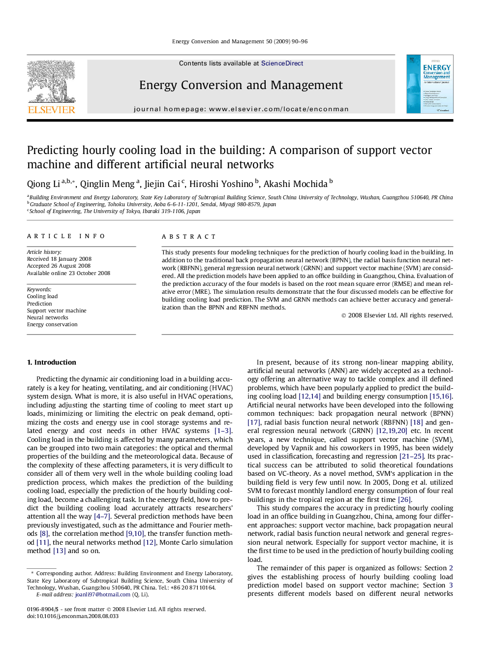 Predicting hourly cooling load in the building: A comparison of support vector machine and different artificial neural networks