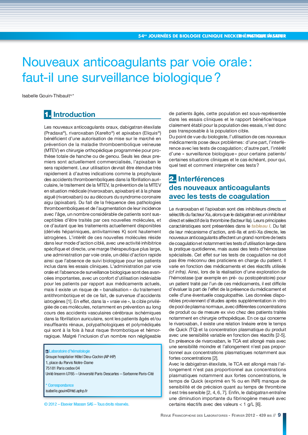 Nouveaux anticoagulants par voie orale: faut-il une surveillance biologique ?