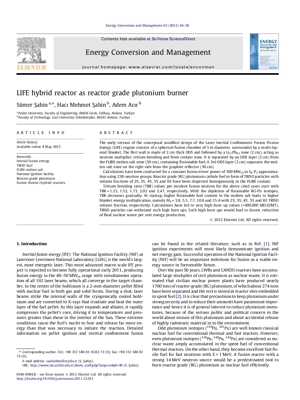 LIFE hybrid reactor as reactor grade plutonium burner