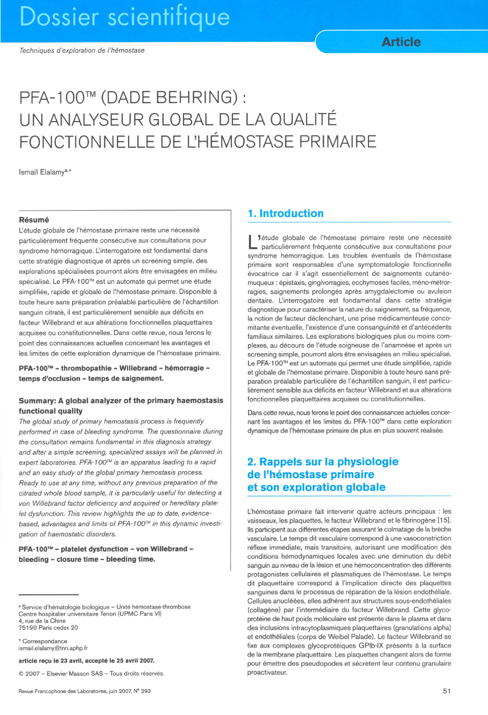 PFA-100â¢ (Dade Behring): un analyseur global de la qualité fonctionnelle de l'hémostase primaire