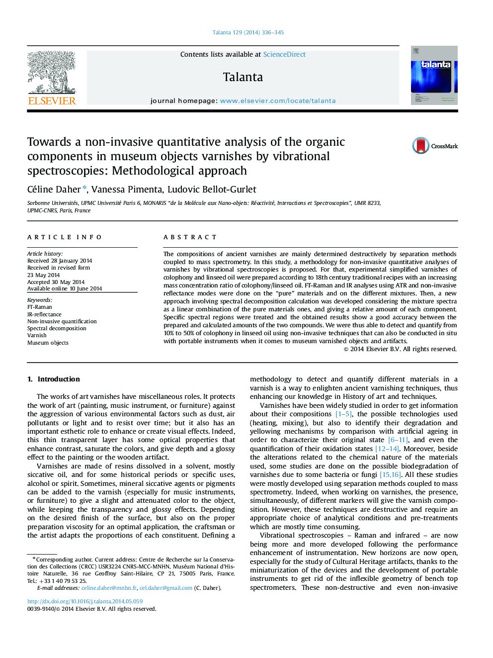 Towards a non-invasive quantitative analysis of the organic components in museum objects varnishes by vibrational spectroscopies: Methodological approach