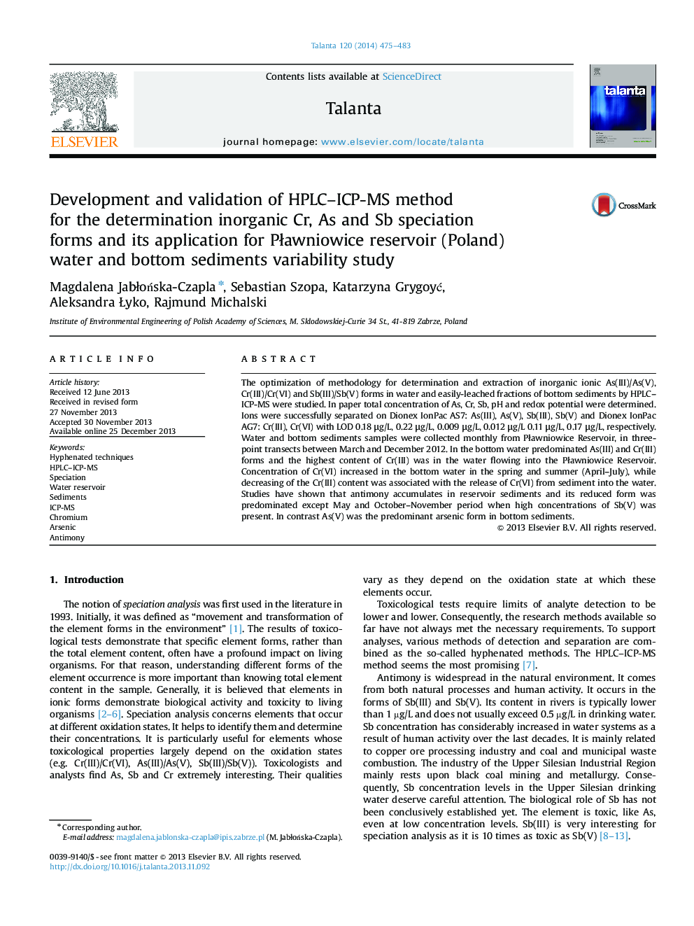 Development and validation of HPLC-ICP-MS method for the determination inorganic Cr, As and Sb speciation forms and its application for PÅawniowice reservoir (Poland) water and bottom sediments variability study