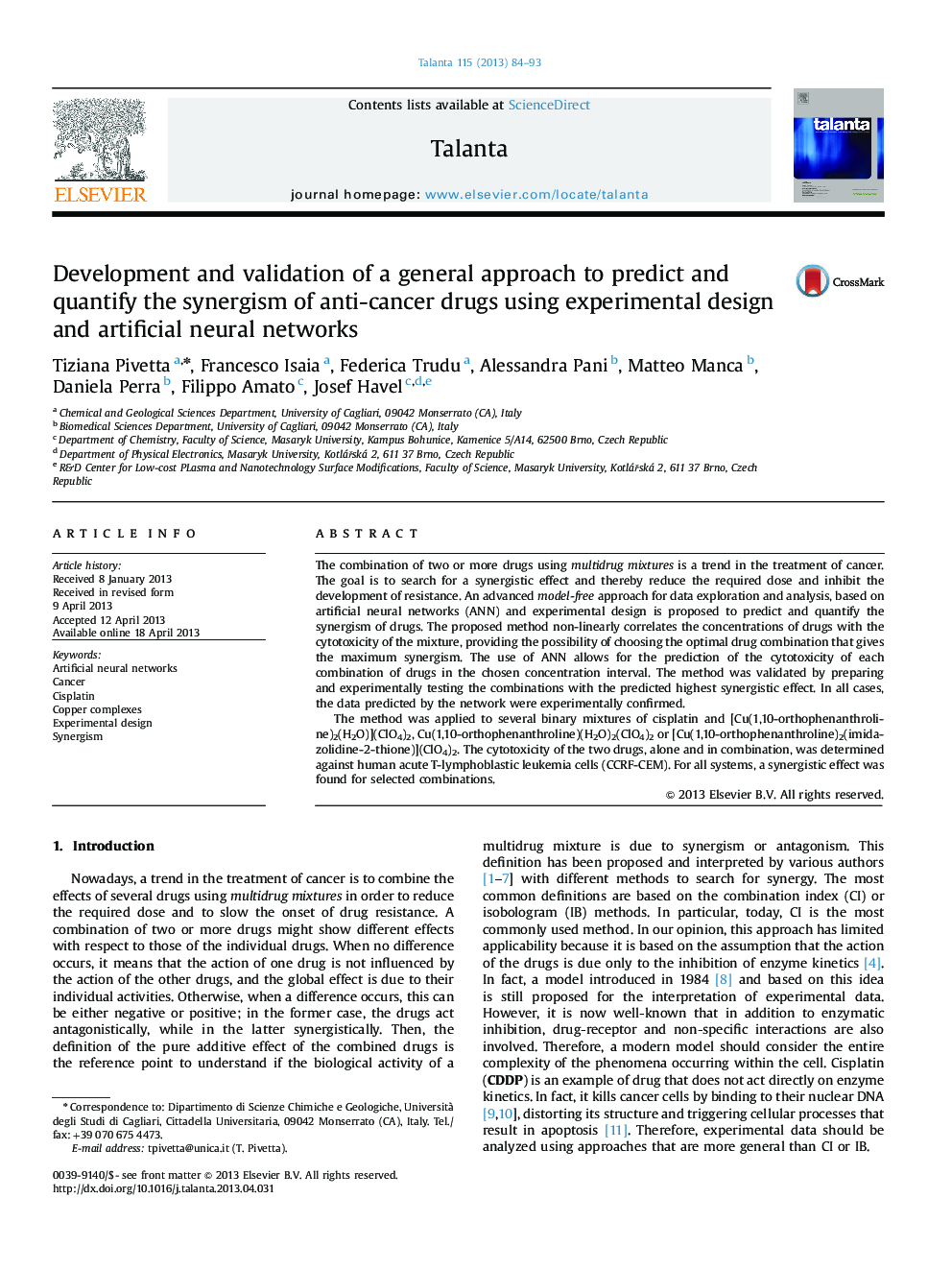 Development and validation of a general approach to predict and quantify the synergism of anti-cancer drugs using experimental design and artificial neural networks