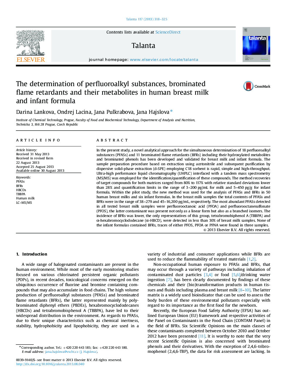 The determination of perfluoroalkyl substances, brominated flame retardants and their metabolites in human breast milk and infant formula