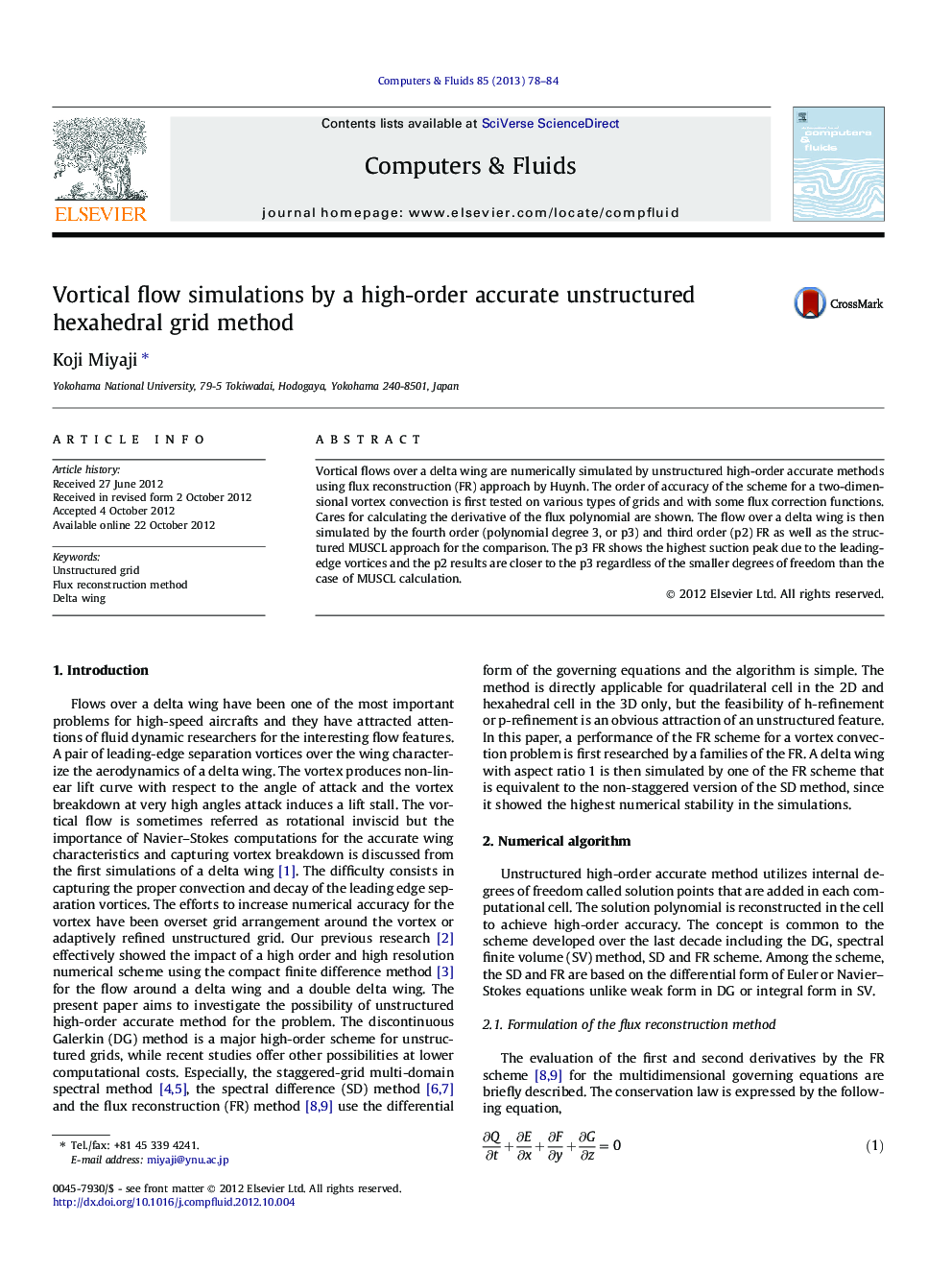 Vortical flow simulations by a high-order accurate unstructured hexahedral grid method