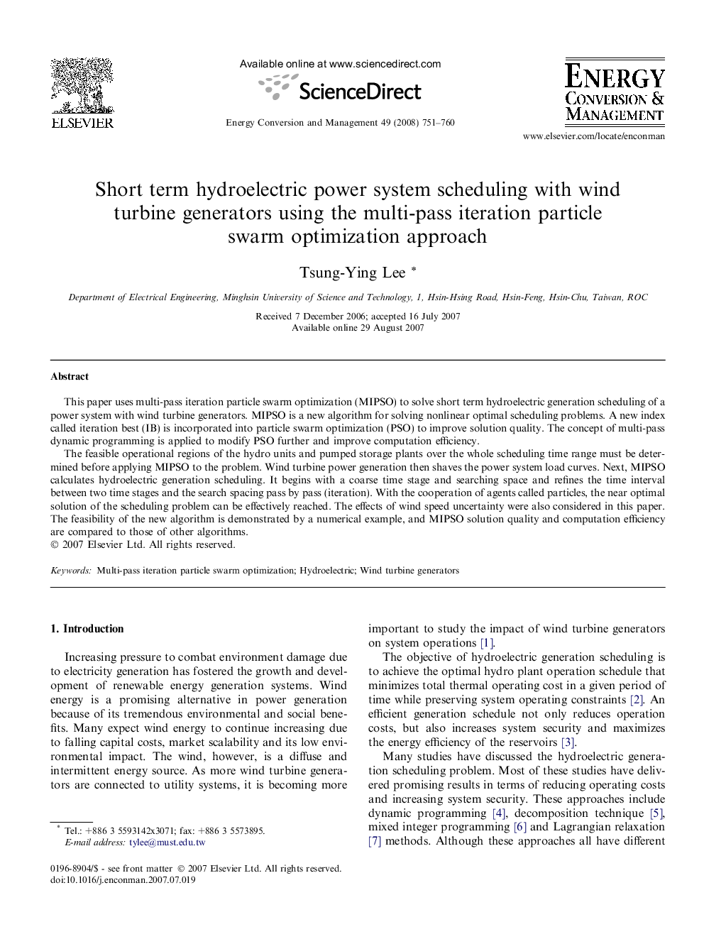 Short term hydroelectric power system scheduling with wind turbine generators using the multi-pass iteration particle swarm optimization approach