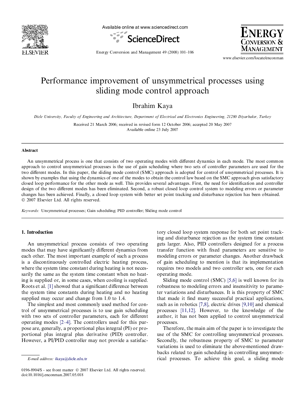 Performance improvement of unsymmetrical processes using sliding mode control approach