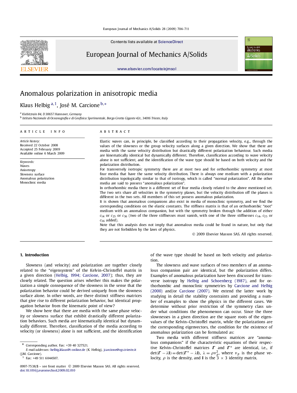 Anomalous polarization in anisotropic media