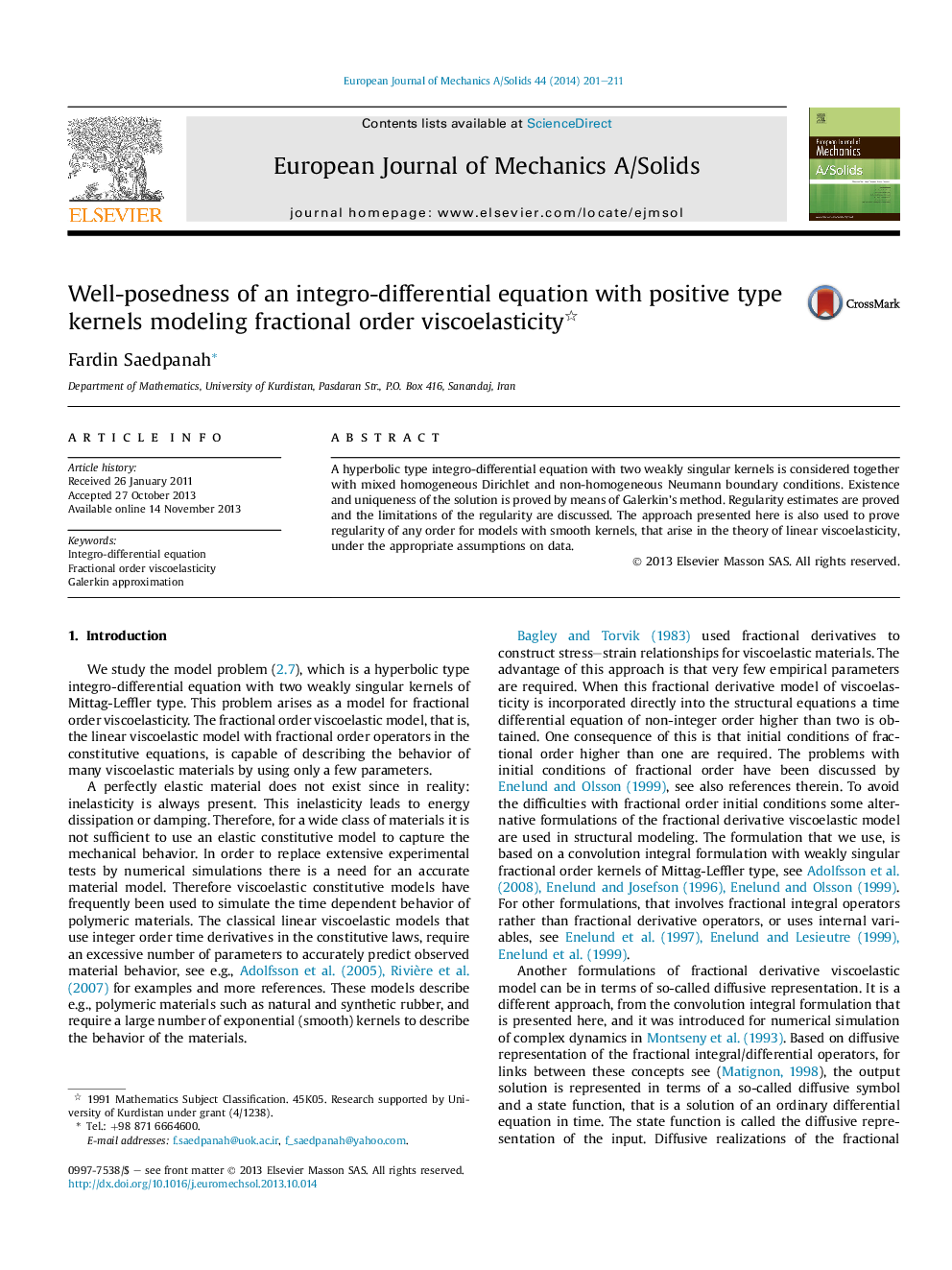 Well-posedness of an integro-differential equation with positive type kernels modeling fractional order viscoelasticity 