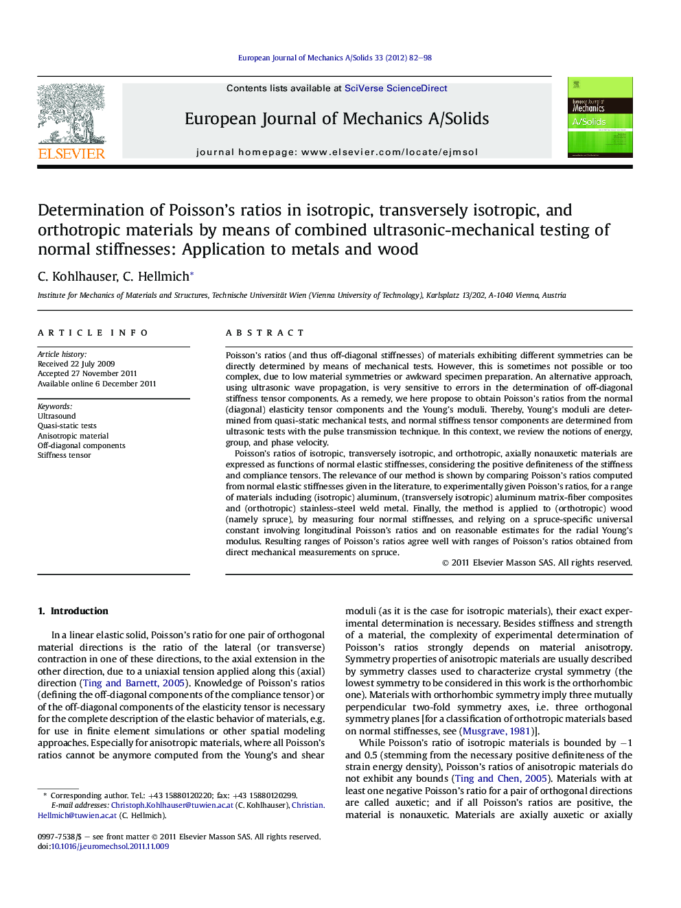 Determination of Poisson’s ratios in isotropic, transversely isotropic, and orthotropic materials by means of combined ultrasonic-mechanical testing of normal stiffnesses: Application to metals and wood